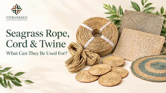 Seagrass Rope, Cord & Twine: What Can They Be Used For?