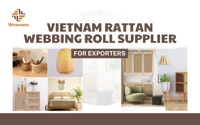Vietnam Rattan Webbing Roll Supplier for Exporters